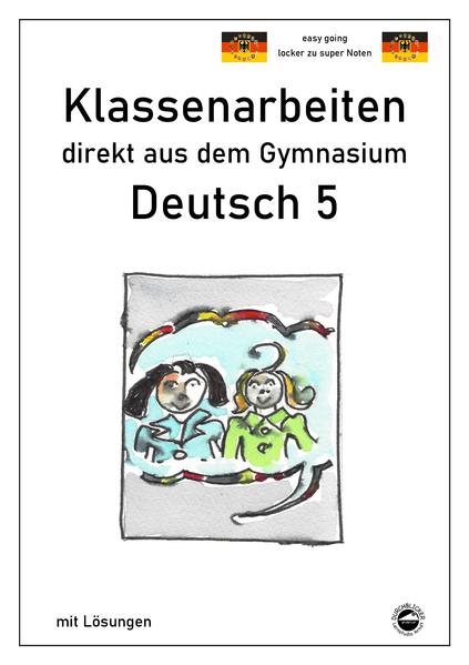 hugendubel Monika Arndt: Deutsch 5 Klassenarbeiten direkt aus dem Gymnasium mit Lösungen bei. Online bestellen oder in der Filiale abholen Kostenloser Versand international