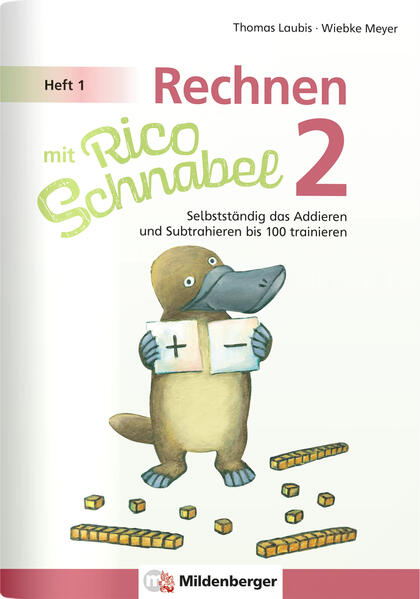 hugendubel Wiebke Meyer Thomas Laubis: Rechnen mit Rico Schnabel 2 Heft 1 - Selbstständig das Addieren und Subtrahieren bis 100 trainieren bei. Online bestellen oder in der Filiale abholen zollfrei