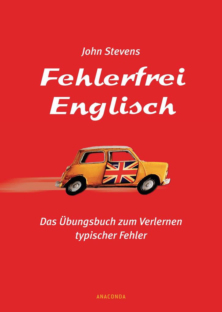 hugendubel John Stevens: Fehlerfrei Englisch bei. Online bestellen oder in der Filiale abholen Rabatte dieses Monats