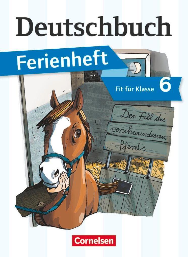hugendubel Deborah Mohr: Deutschbuch Vorbereitung Klasse 6 Gymnasium. Das Geheimnis des verschwundenen Pferds bei. Online bestellen oder in der Filiale abholen