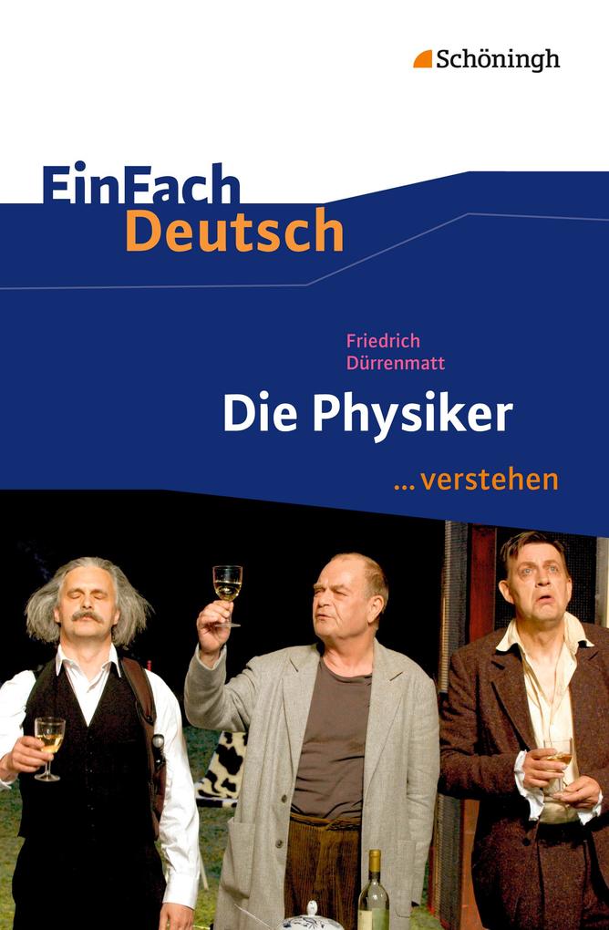 hugendubel Friedrich Dürrenmatt Claudia Müller-Völkl Michael Völkl: Die Physiker EinFach Deutsch verstehen bei. Online bestellen oder in der Filiale abholen