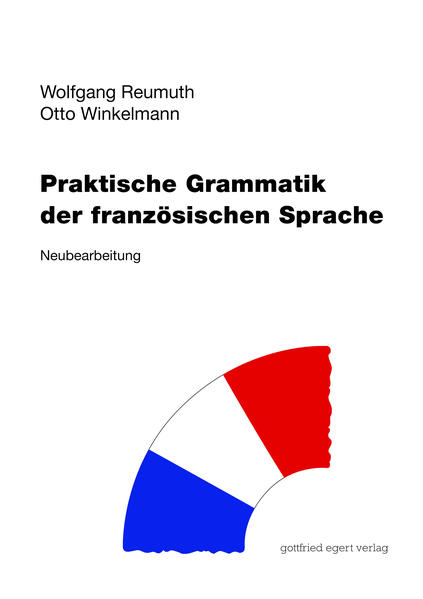 hugendubel Wolfgang Reumuth Otto Winkelmann: Praktische Grammatik der französischen Sprache bei. Online bestellen oder in der Filiale abholen Letzte 2 Tage