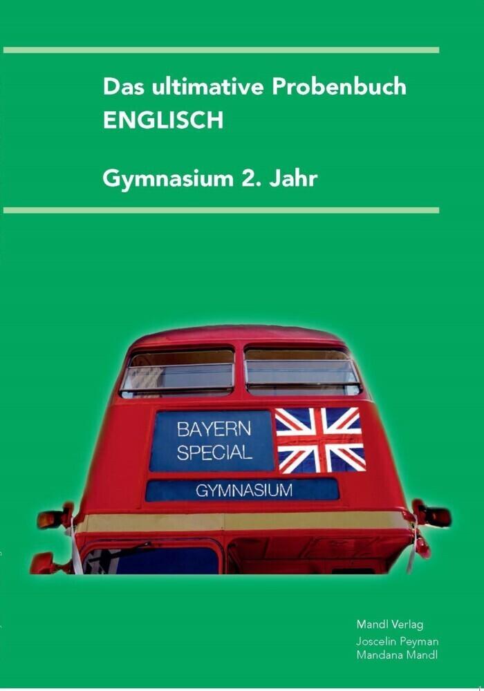 hugendubel Mandana Mandl Joscelin Peyman: Das ultimative Probenbuch Englisch 2. Jahr bei. Online bestellen oder in der Filiale abholen Auslauf