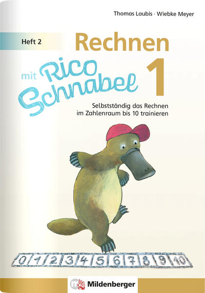 hugendubel Wiebke Meyer Thomas Laubis: Rechnen mit Rico Schnabel 1 Heft 2 - Rechnen im Zahlenraum bis 10 bei. Online bestellen oder in der Filiale abholen