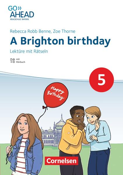 hugendubel Rebecca Robb Benne: Go Ahead 5. Jahrgangsstufe - Realschule Bayern 2017 - A Brighton birthday bei. Online bestellen oder in der Filiale abholen