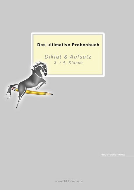 hugendubel Miriam Reichel Mandana Mandl: Das ultimative Probenbuch Diktat & Aufsatz 3./ 4. Klasse bei. Online bestellen oder in der Filiale abholen