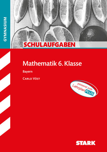 hugendubel Carlo Vöst: STARK Schulaufgaben Gymnasium - Mathematik 6. Klasse bei. Online bestellen oder in der Filiale abholen
