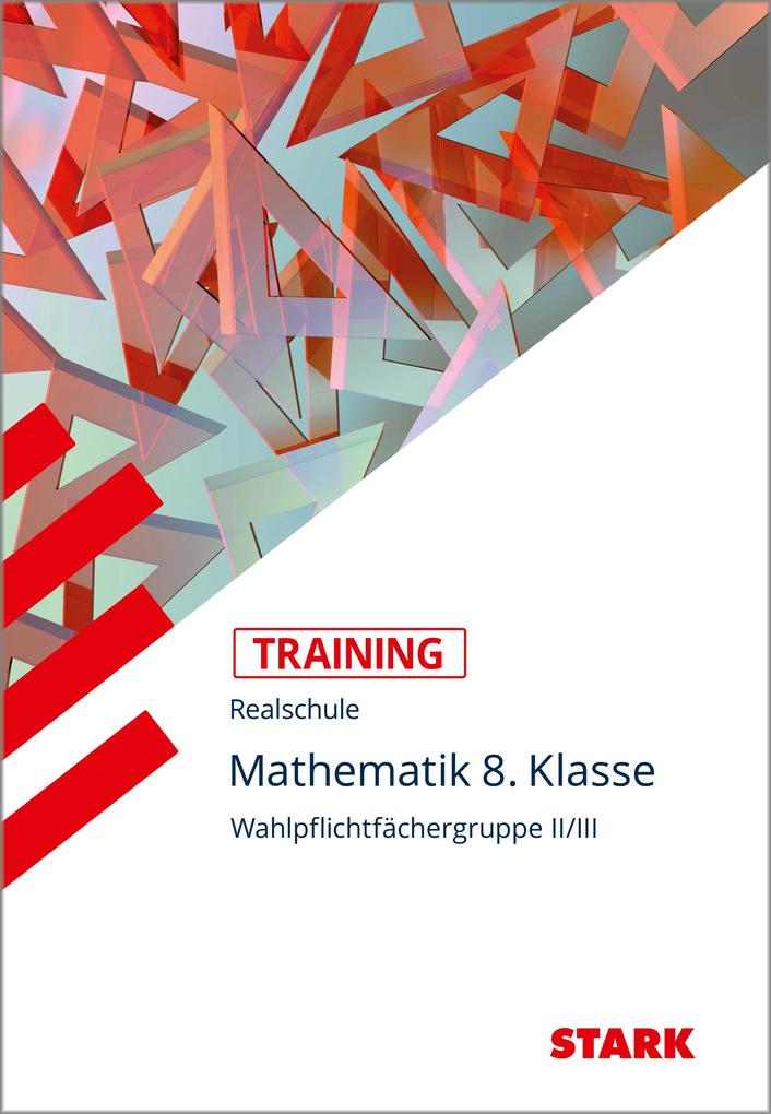 hugendubel Alexander Köppl Wolfgang Becke: Training Realschule - Mathematik 8. Klasse Wahlpflichtfächergruppe II/III bei. Online bestellen oder in der Filiale abholen