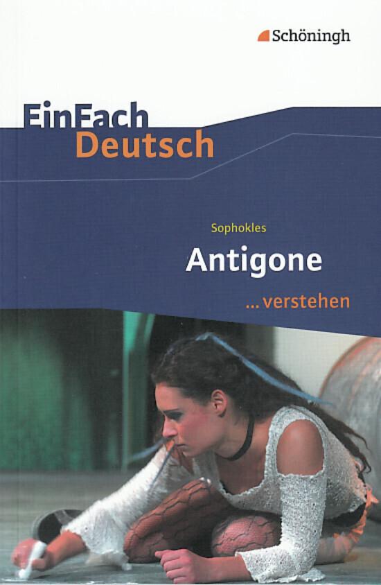 hugendubel Alexandra Wölke Sophokles: Antigone. EinFach Deutsch verstehen bei. Online bestellen oder in der Filiale abholen