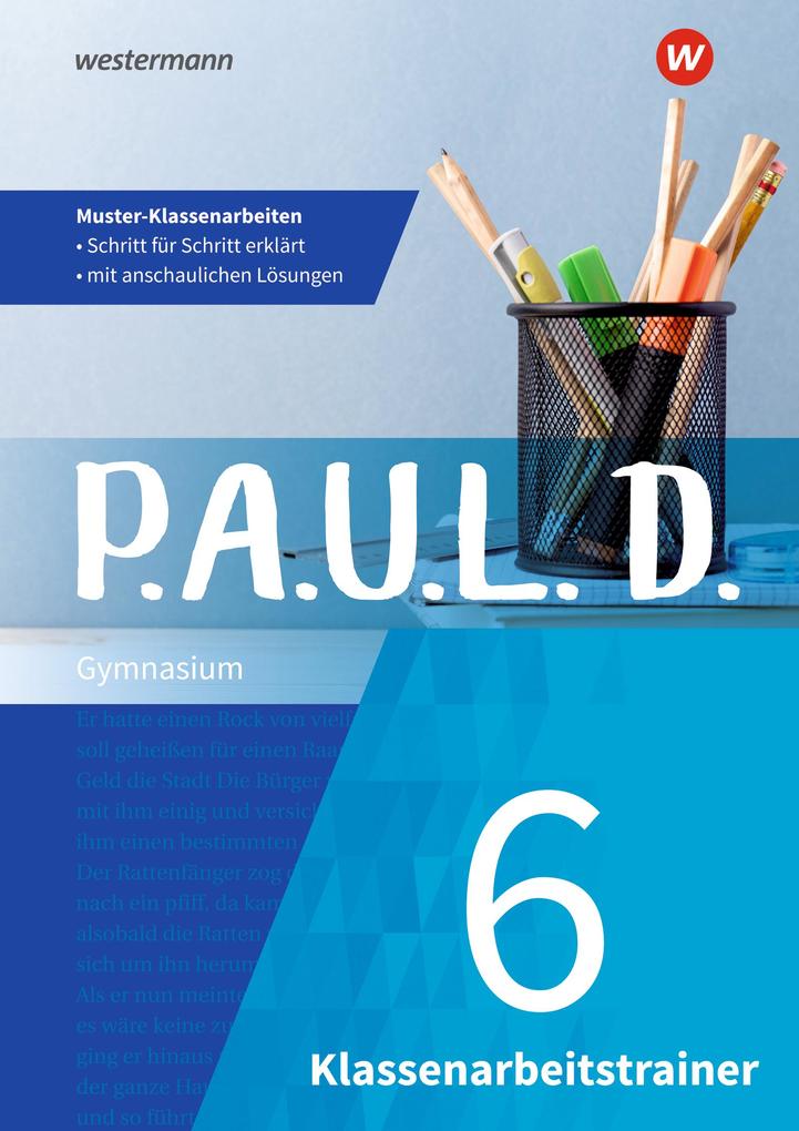 hugendubel Melanie Priesnitz Lukas Gehlen Daniela Janke Susanne Kaul: P.A.U.L. D. (Paul) 6. Klassenarbeitstrainer bei. Online bestellen oder in der Filiale abholen Jubiläumsangebot
