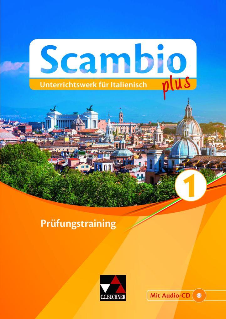 hugendubel Antonio Bentivoglio Paola Bernabei Martin Stenzenberger Anna Campagna Ingrid Ickler: Scambio plus 1 Prüfungstraining bei. Online bestellen oder in der Filiale abholen