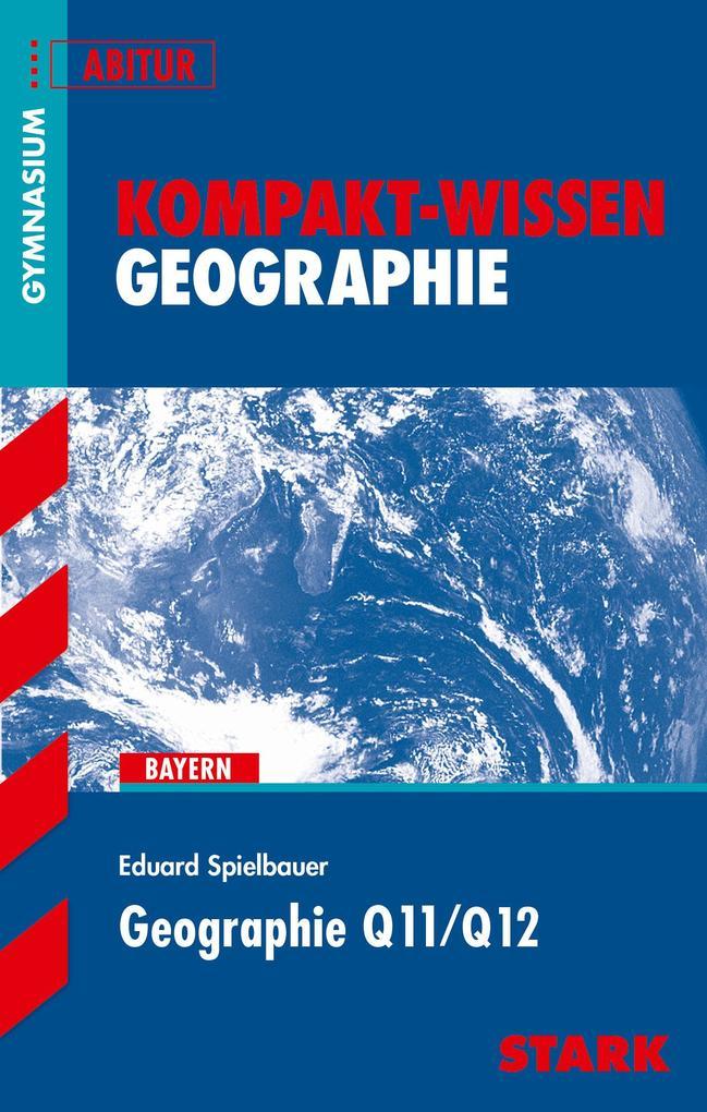 hugendubel Eduard Spielbauer: Kompakt-Wissen - Geographie Q11/Q12 bei. Online bestellen oder in der Filiale abholen Top Angebot