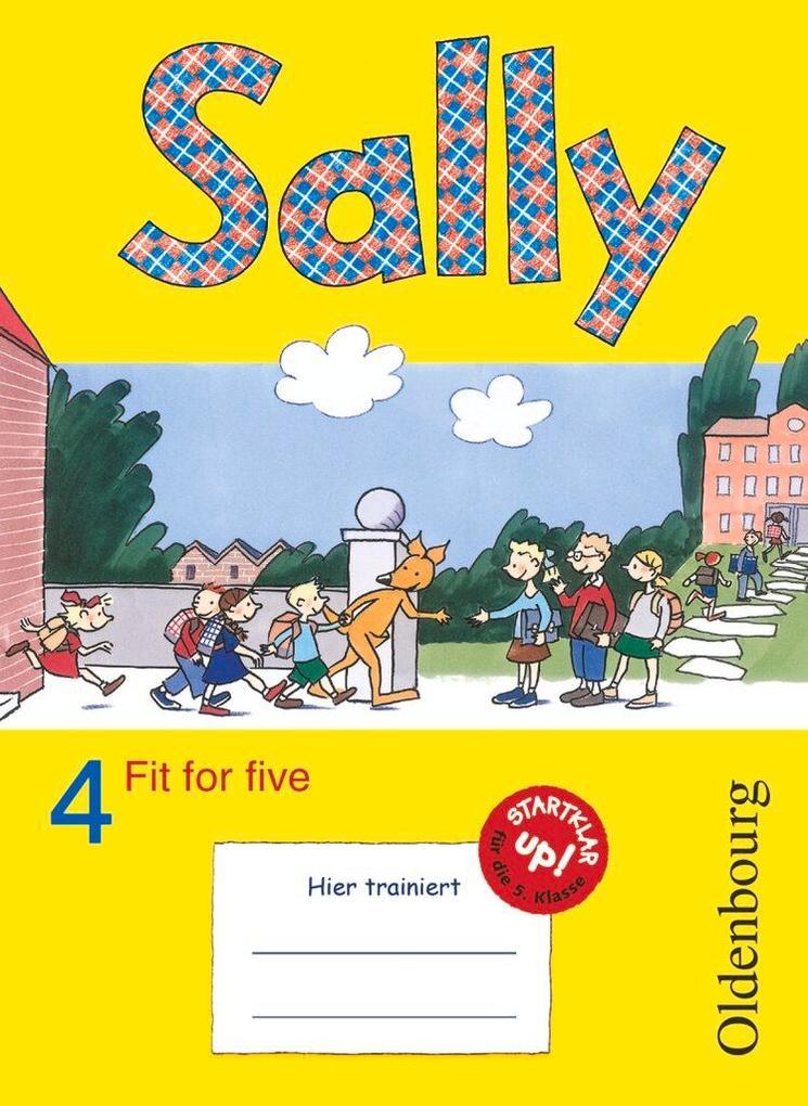 hugendubel Jasmin Brune Daniela Elsner Stefanie Gleixner-Weyrauch Simone Gutwerk Marion Lugauer: Sally 4. Schuljahr. Übungsheft Fit for five. Zu allen Ausgaben (Neubearbeitung und Bisherige Ausgaben). Englisch ab Klasse 1 und 3 JETZT KAUFEN