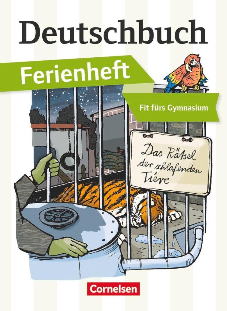 hugendubel Deborah Mohr: Deutschbuch Ferienheft Gymnasium: Vorbereitung Klasse 5: Das Rätsel der schlafenden Tiere bei. Online bestellen oder in der Filiale abholen Super Rabatt