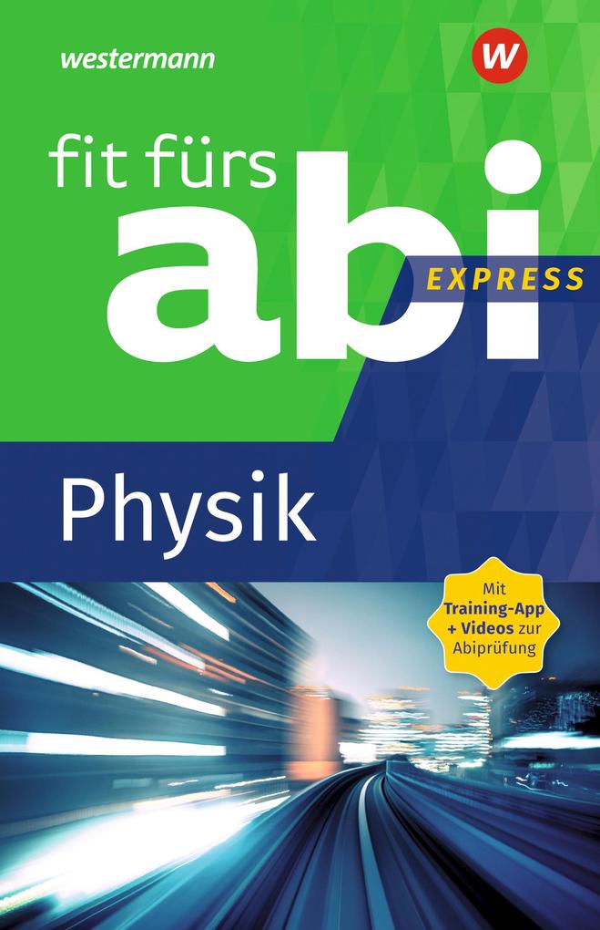 hugendubel Sylvia Schwitalle: Fit fürs Abi Express. Physik bei. Online bestellen oder in der Filiale abholen