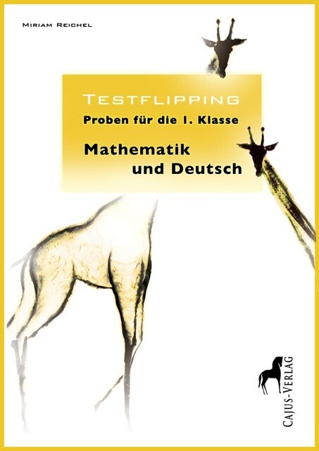 hugendubel Miriam Reichel: Testflipping. Proben für die 1. Klasse Mathematik und Deutsch bei. Online bestellen oder in der Filiale abholen