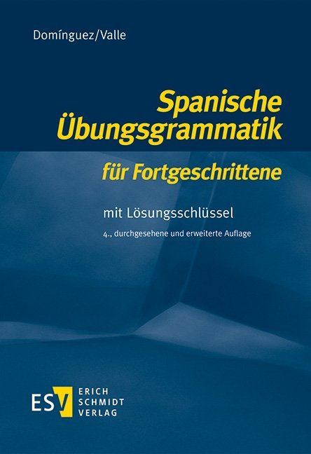 hugendubel José María Domínguez Miguel Valle: Spanische Übungsgrammatik für Fortgeschrittene bei. Online bestellen oder in der Filiale abholen