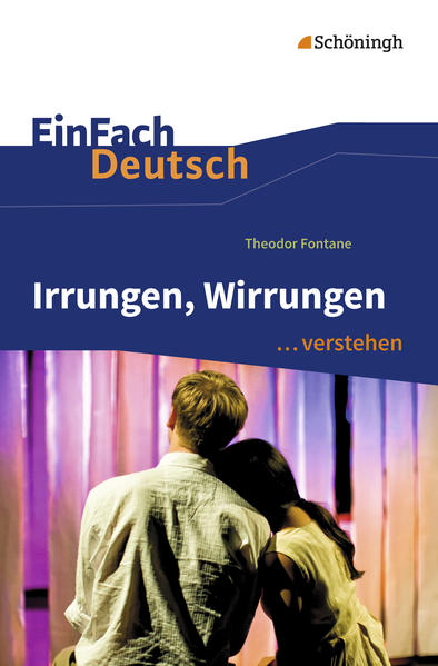 hugendubel Theodor Fontane Michael Fuchs: Irrungen Wirrungen. EinFach Deutsch verstehen bei. Online bestellen oder in der Filiale abholen Vatertagsangebot