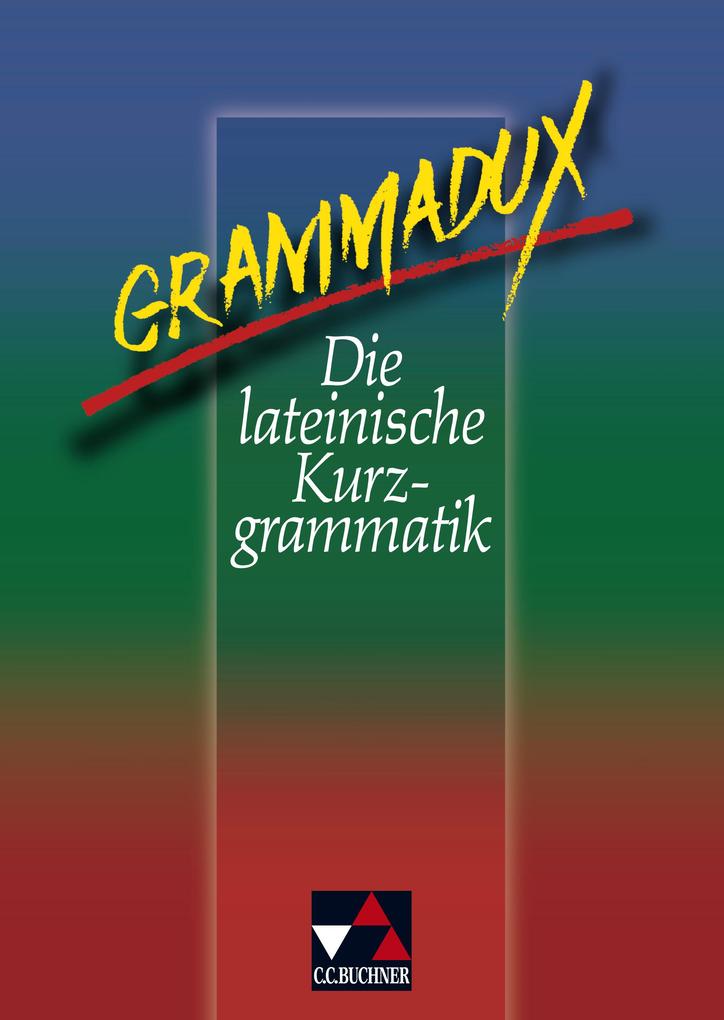 hugendubel Clement Utz Klaus Westphalen Ulrich. Tipp: GrammaDux. Die lateinische Kurzgrammatik. RSR bei. Online bestellen oder in der Filiale abholen Neueste Mode