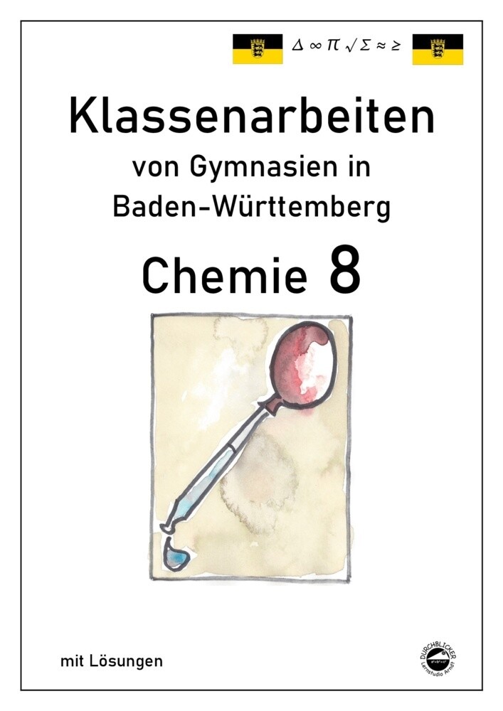 hugendubel Claus Arndt: Chemie 8 Klassenarbeiten von Gymnasien in Baden-Württemberg mit Lösungen bei. Online bestellen oder in der Filiale abholen