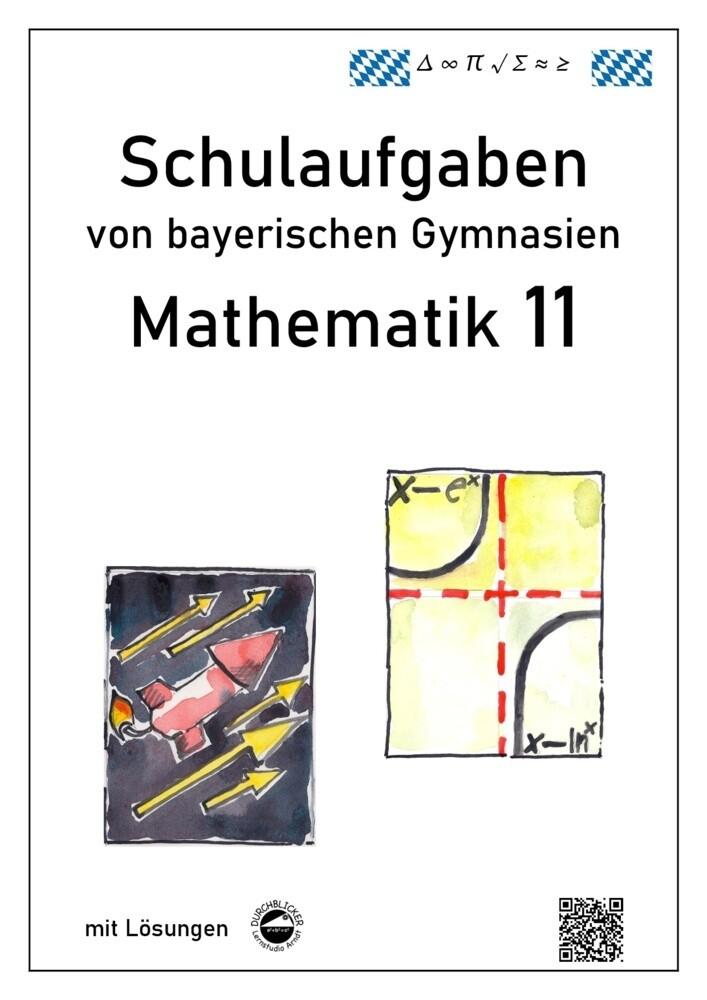 hugendubel Claus Arndt: Mathematik 11 Schulaufgaben von bayerischen Gymnasien mit Lösungen bei. Online bestellen oder in der Filiale abholen