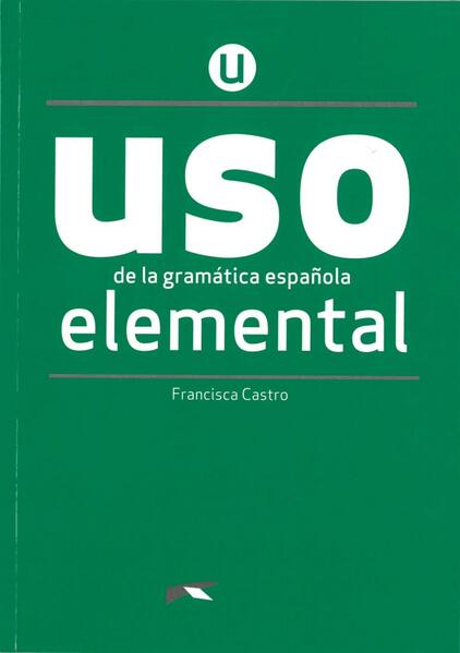 hugendubel Francisca Castro: Uso de la gramática española. Nivel Elemental. Buch bei. Online bestellen oder in der Filiale abholen