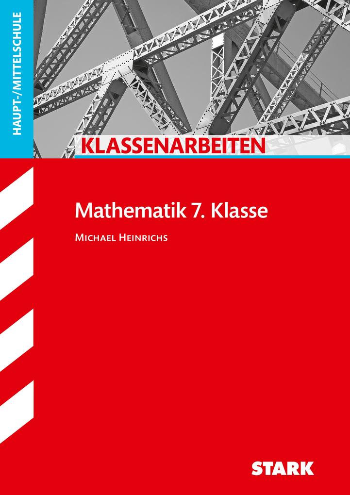hugendubel Michael Heinrichs: STARK Klassenarbeiten Haupt-/Mittelschule - Mathematik 7. Klasse bei. Online bestellen oder in der Filiale abholen