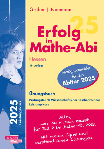 hugendubel Jochen Lohrbächer: Erfolg im Mathe-Abi 2025 Hessen Leistungskurs Prüfungsteil 2: Wissenschaftlicher Taschenrechner bei. Online bestellen oder in der Filiale abholen