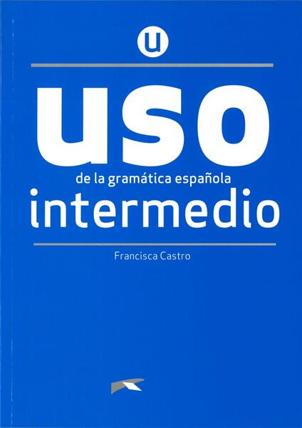 hugendubel Francisca Castro: Uso de la gramática española. Nivel Intermedio. Buch bei. Online bestellen oder in der Filiale abholen Neuheiten