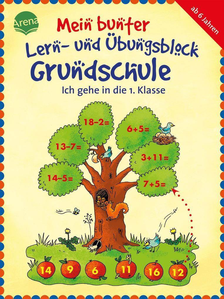hugendubel Lena Roth: Mein bunter Lern- und Übungsblock Grundschule. Ich gehe in die 1. Klasse bei. Online bestellen oder in der Filiale abholen