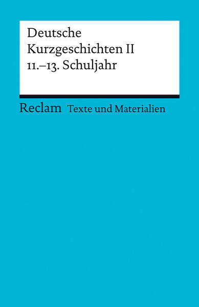 hugendubel Deutsche Kurzgeschichten 2. 11. - 13. Schuljahr bei. Online bestellen oder in der Filiale abholen