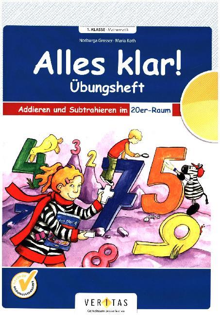 hugendubel Notburga Grosser Maria Koth: Alles klar 1. Schuljahr - Übungsheft Addieren und Subtrahieren im 20er-Raum bei. Online bestellen oder in der Filiale abholen Riesige Rabatte