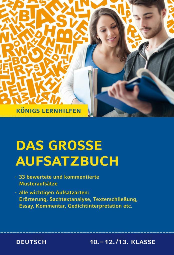hugendubel Christine Friepes Annett Richter: Das große Aufsatzbuch für die 10.-12./13. Klasse. bei. Online bestellen oder in der Filiale abholen