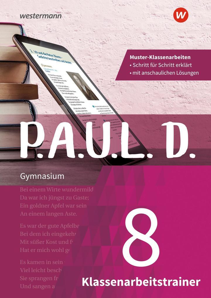 hugendubel P.A.U.L. D. (Paul). Klassenarbeitstrainer 8 bei. Online bestellen oder in der Filiale abholen Sonderangebote