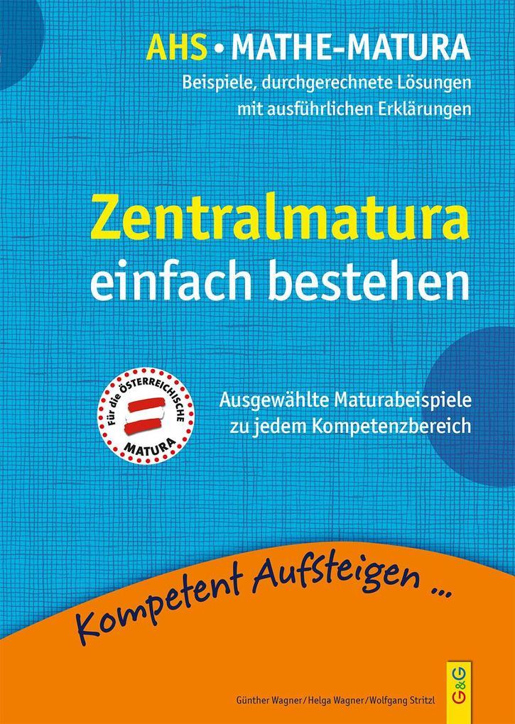 hugendubel Günther Wagner Wolfgang Stritzl Helga Wagner: Mathematik Zentralmatura bei. Online bestellen oder in der Filiale abholen Nur für heute