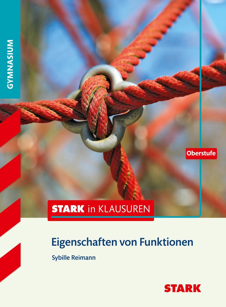 hugendubel Sybille Reimann: Stark in Klausuren - Mathematik Eigenschaften von Funktionen Oberstufe Gymnasium bei. Online bestellen oder in der Filiale abholen