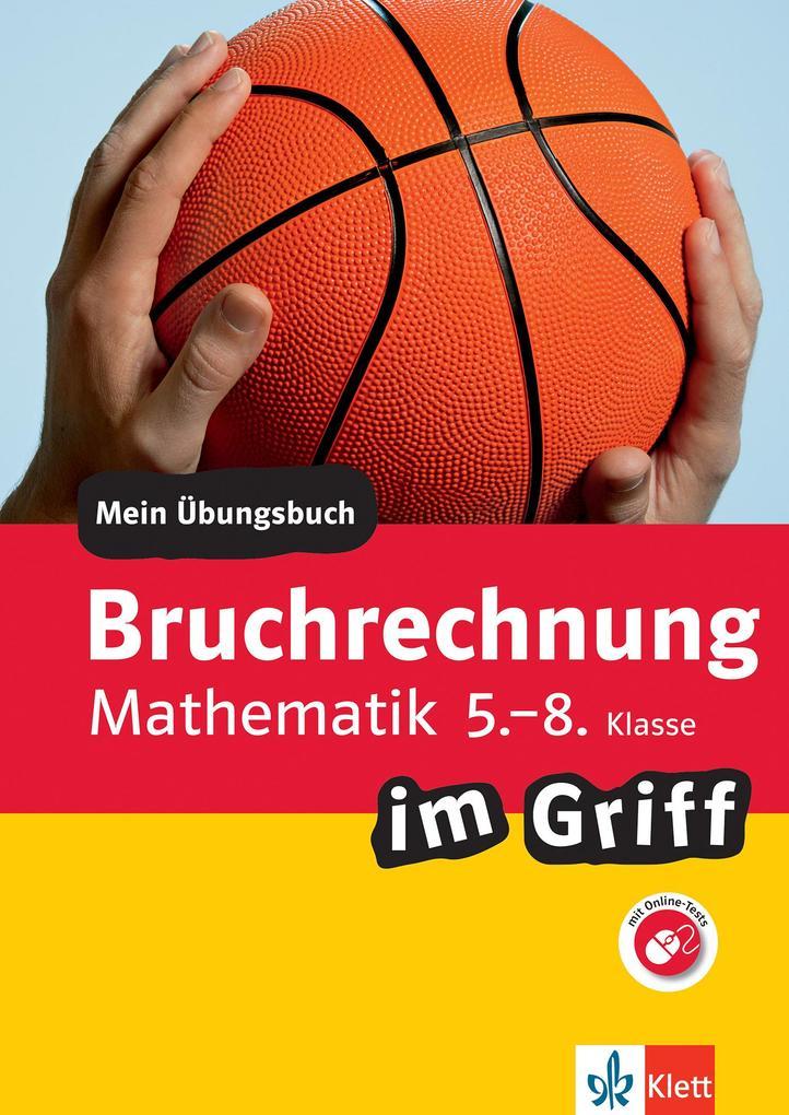 hugendubel Klett Bruchrechnung im Griff Mathematik 5.-8. Klasse bei. Online bestellen oder in der Filiale abholen