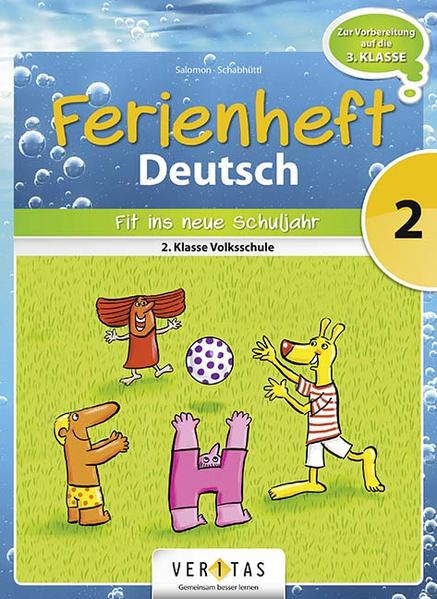 hugendubel Catherine Salomon Jutta Schabhüttl: Deutsch Ferienheft 2. Klasse. Volksschule - Fit ins neue Schuljahr bei. Online bestellen oder in der Filiale abholen Osterangebot