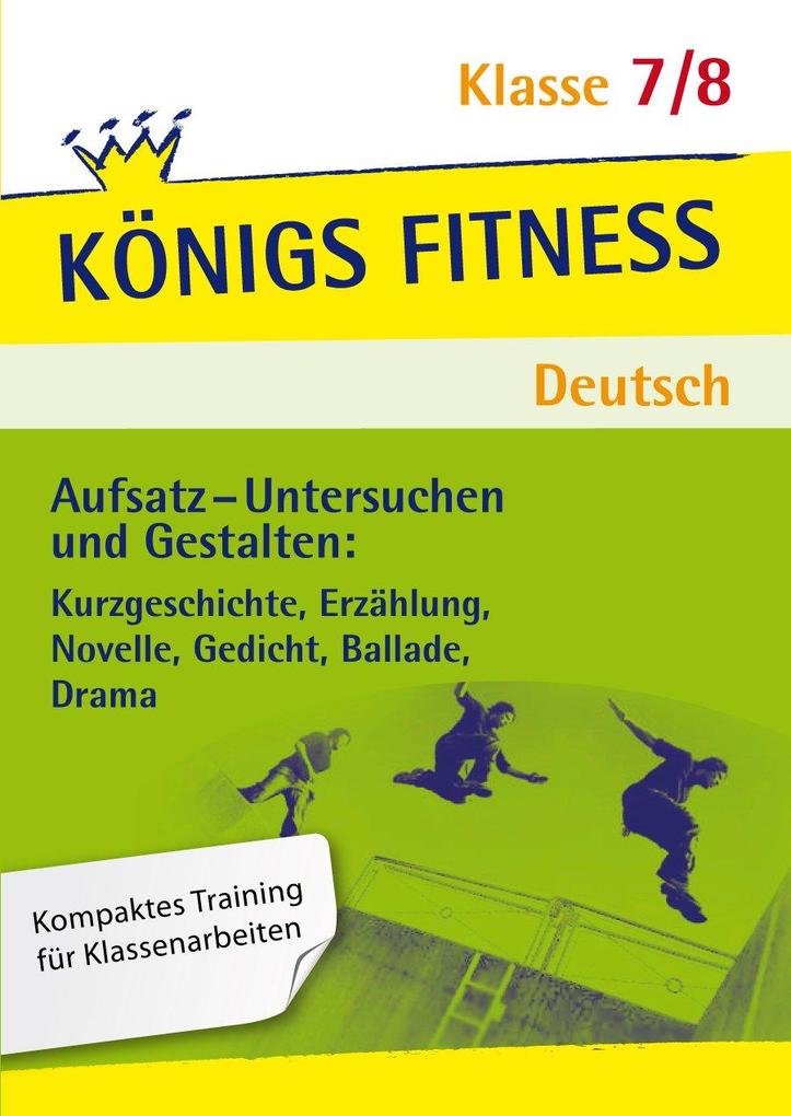hugendubel Christiane Althoff: Aufsatz - Untersuchen und Gestalten: Kurzgeschichte Erzählung Novelle Gedicht Ballade Drama. Deutsch Klasse 7/8. bei. Online bestellen oder in der Filiale abholen