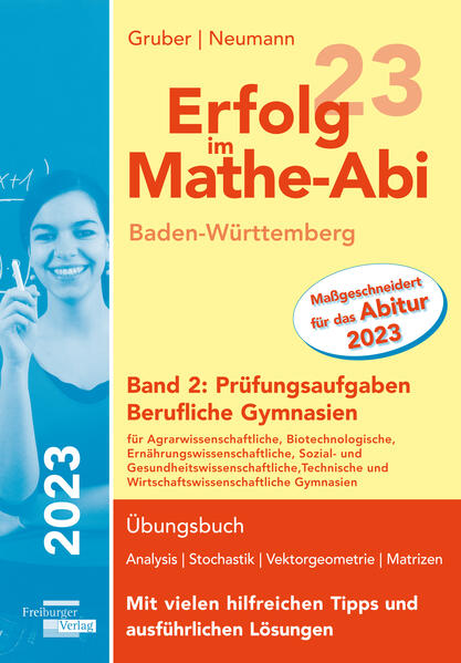 hugendubel Helmut Gruber Robert Neumann: Erfolg im Mathe-Abi 2023 Baden-Württemberg Berufliche Gymnasien Band 2: Prüfungsaufgaben bei. Online bestellen oder in der Filiale abholen