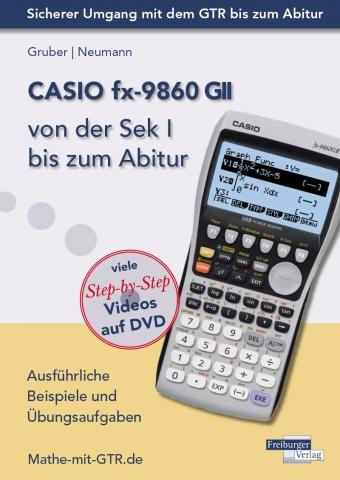 hugendubel Helmut Gruber Robert Neumann: CASIO fx-9860 GII von der Sek I bis zum Abitur bei. Online bestellen oder in der Filiale abholen Super Sparpreis