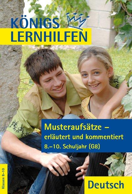 hugendubel Eckehart Weiß Katja Wagner: Musteraufsätze - erläutert und kommentiert. 8.-10. Schuljahr G8 bei. Online bestellen oder in der Filiale abholen