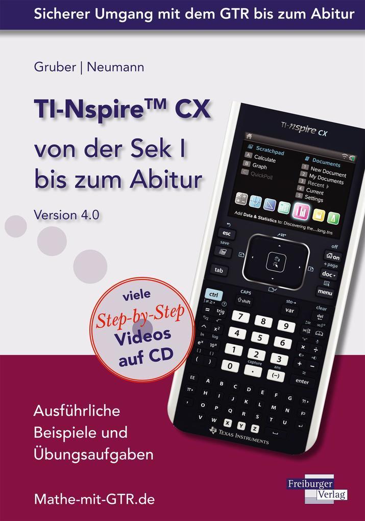 hugendubel Helmut Gruber Robert Neumann: TI-Nspire CX von der Sek I bis zum Abitur Version 4.0 mit CD-ROM bei. Online bestellen oder in der Filiale abholen