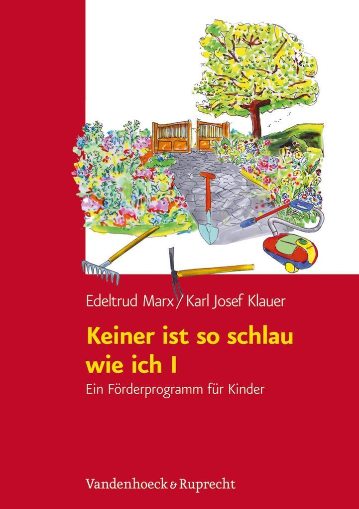 hugendubel Edeltrud Marx Karl J. Klauer Karl Josef Klauer: Keiner ist so schlau wie ich bei. Online bestellen oder in der Filiale abholen