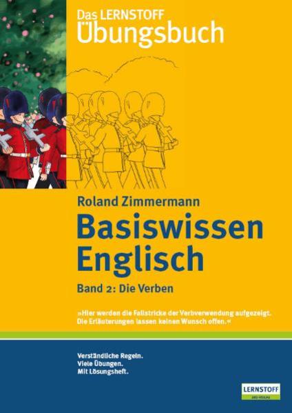 hugendubel Roland Zimmermann: Basiswissen Englisch 2 / Die Verben bei. Online bestellen oder in der Filiale abholen