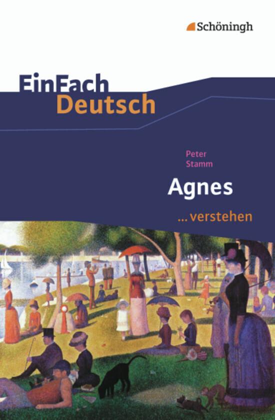 hugendubel Peter Stamm Daniela Janke: Agnes. EinFach Deutsch verstehen bei. Online bestellen oder in der Filiale abholen
