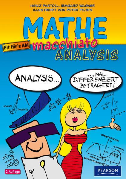 hugendubel Irmgard Wagner Heinz Partoll Peter Fejes: Mathe macchiato Analysis bei. Online bestellen oder in der Filiale abholen VIP-Rabatte