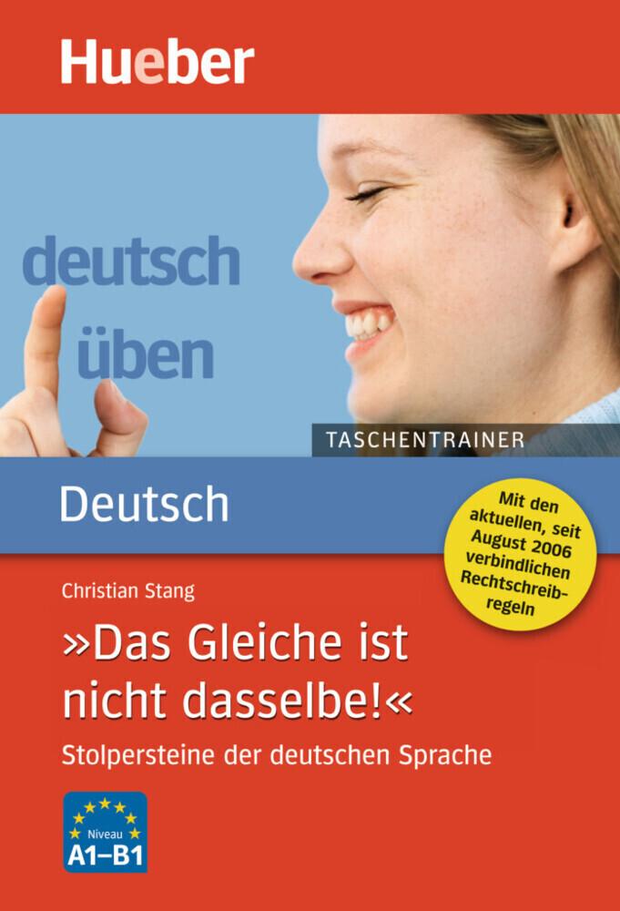 hugendubel Christian Stang: deutsch üben: Das Gleiche ist nicht dasselbe. Taschentrainer bei. Online bestellen oder in der Filiale abholen Nur noch ein Tag übrig