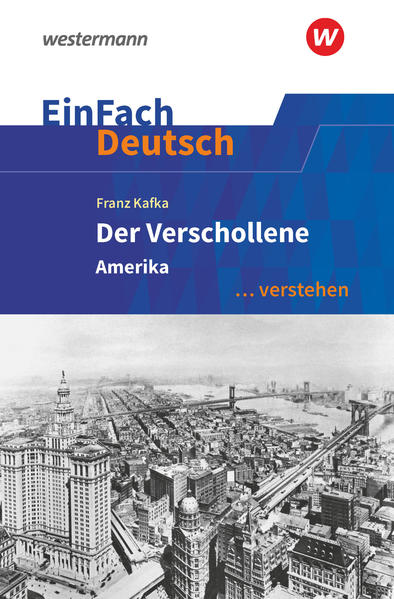 hugendubel Roland Kroemer: Der Verschollene (Amerika). EinFach Deutsch verstehen bei. Online bestellen oder in der Filiale abholen