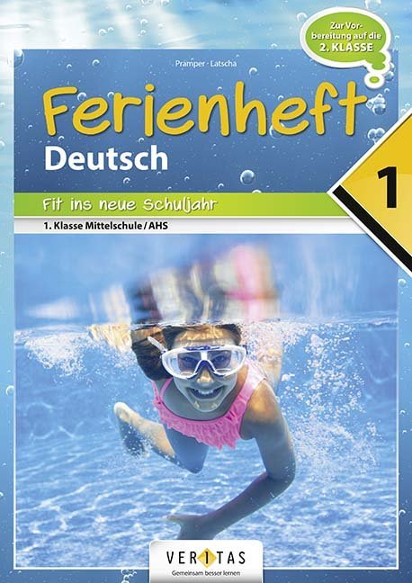 hugendubel Wolfgang Pramper Dominik Latscha: Deutsch Ferienhefte - 1. Klasse - MS/AHS bei. Online bestellen oder in der Filiale abholen